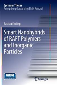 Smart Nanohybrids of Raft Polymers and Inorganic Particles