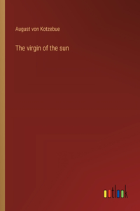 The virgin of the sun