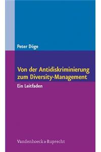 Von Der Antidiskriminierung Zum Diversity-Management