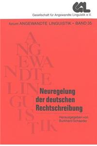 Neuregelung Der Deutschen Rechtschreibung