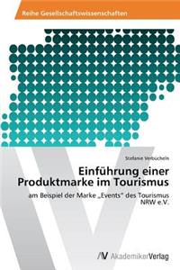 Einführung einer Produktmarke im Tourismus