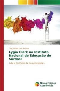 Lygia Clark no Instituto Nacional de Educação de Surdos