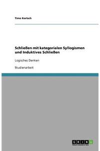 Schließen mit kategorialen Syllogismen und Induktives Schließen