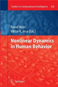 Nonlinear Dynamics in Human Behavior