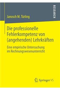 Die Professionelle Fehlerkompetenz Von (Angehenden) Lehrkräften