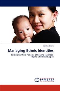 Managing Ethnic Identities