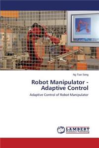 Robot Manipulator - Adaptive Control