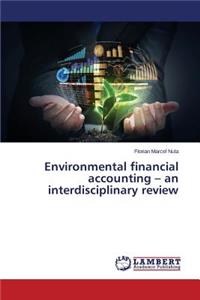 Environmental financial accounting - an interdisciplinary review