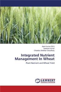 Integrated Nutrient Management In Wheat