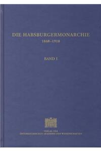 Die Habsburgermonarchie 1848-1918 Band I