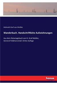 Wanderbuch. Handschriftliche Aufzeichnungen
