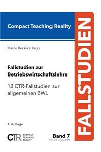 Fallstudien zur Betriebswirtschaftslehre - Band 7