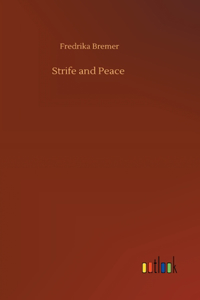 Strife and Peace