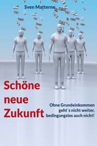 Schöne neue Zukunft