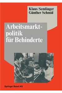 Arbeitsmarktpolitik Für Behinderte