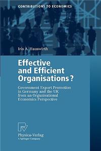 Effective and Efficient Organisations?