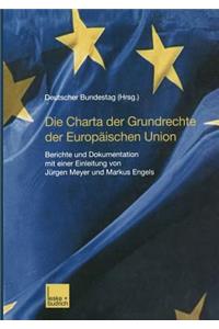 Die Charta der Grundrechte der Europäischen Union