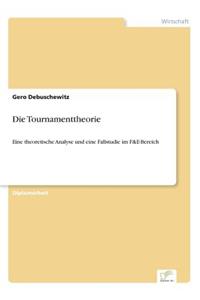 Die Tournamenttheorie