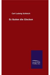 Es läuten die Glocken