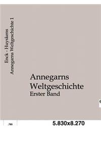 Annegarns Weltgeschichte