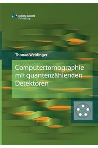 Computertomographie mit quantenzählenden Detektoren
