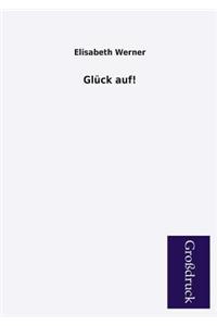 Gluck Auf!
