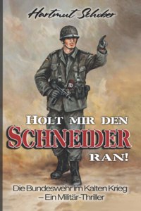 Holt mir den Schneider ran!
