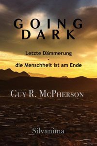Going Dark: Letzte Dammerung - die Menschheit ist am Ende