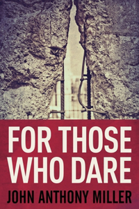 For Those Who Dare