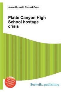 Platte Canyon High School Hostage Crisis