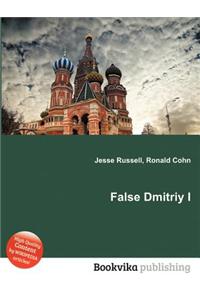 False Dmitriy I