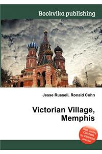 Victorian Village, Memphis