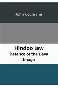 Hindoo Law Defence of the Daya Bhaga