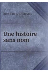 Une histoire sans nom