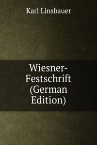 Wiesner-Festschrift (German Edition)