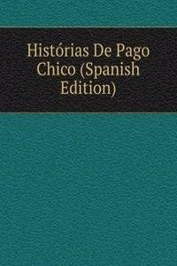 Historias De Pago Chico (Spanish Edition)