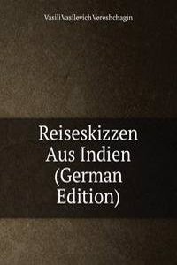 Reiseskizzen Aus Indien (German Edition)