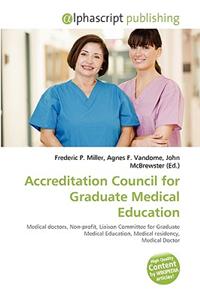 Accreditation Council for Graduate Medical Education