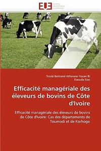 Efficacité Managériale Des Éleveurs de Bovins de Côte d''ivoire