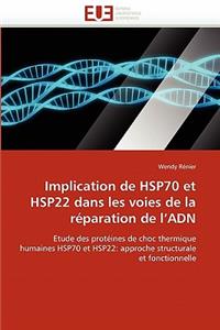 Implication de Hsp70 Et Hsp22 Dans Les Voies de la R�paration de l''adn