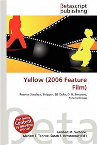 Yellow (2006 Feature Film)