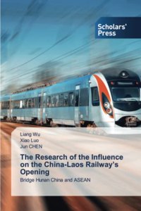 Research of the Influence on the China-Laos Railway's Opening