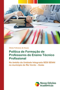 Política de Formação de Professores do Ensino Técnico Profissional