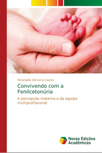Convivendo com a Fenilcetonúria