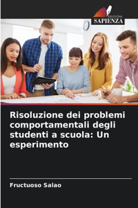 Risoluzione dei problemi comportamentali degli studenti a scuola