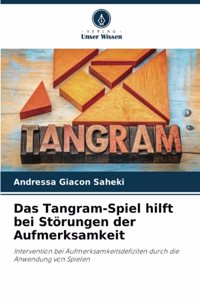 Tangram-Spiel hilft bei Störungen der Aufmerksamkeit