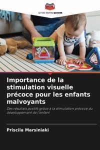 Importance de la stimulation visuelle précoce pour les enfants malvoyants