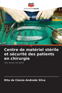 Centre de matériel stérile et sécurité des patients en chirurgie