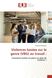 Violences basées sur le genre (VBG) au travail