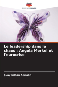 Le leadership dans le chaos
